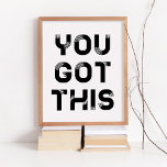 Vous avez cette affiche<br><div class="desc">Vous avez ça,  des mots de motivation pour cette affiche de typographie.</div>