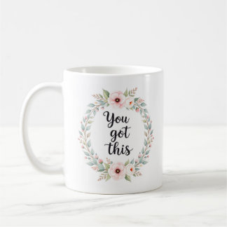 Vous Avez Cette - Mug Florale Motivationnelle