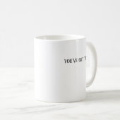 Vous avez cette Mug Motivative (Devant droit)