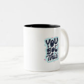 vous avez cette tasse de café motivante positive (Devant droit)