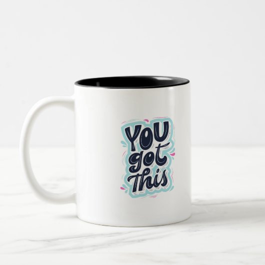 vous avez cette tasse de café motivante positive (Gauche)