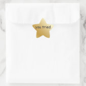 vous avez essayé Gold Star Sticker (Sac)