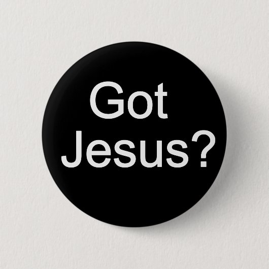 Vous avez Jésus ? Badge (Devant)