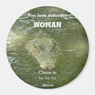 Vous avez l'air délicieux Woman amusant aimant