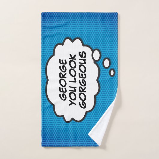 VOUS AVEZ L'AIR GORGEOUS Think Bubble Fun Comic Bo (Serviette à main)