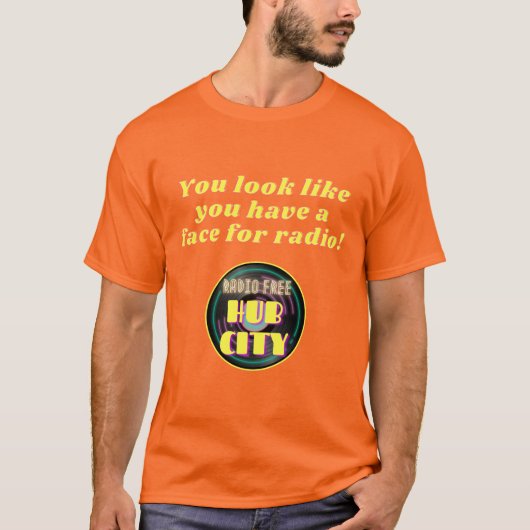 Vous avez un visage pour la radio T-shirt (Devant)