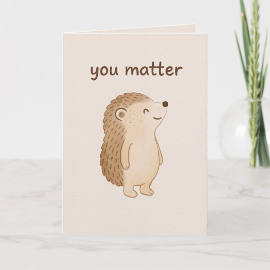 Vous Comptez Carte d'Encouragement Hérisson Mignon (Devant)