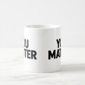 Vous Comptez Mug (Centre)
