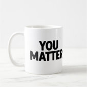 Vous Comptez Mug (Gauche)
