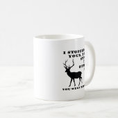 Vous Envoyiez des Textos Drôle de Chasse Mug (Devant droit)