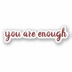 Vous êtes Assez, en rouge texte Sticker de Saint