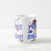 Vous êtes assez Mug (Centre)