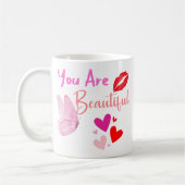 Vous êtes belle, vous valez la peine, tasse de caf (Gauche)