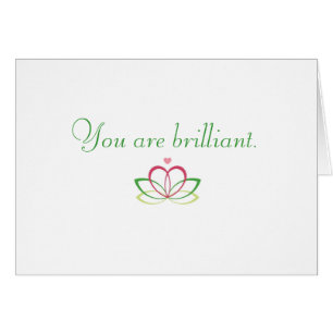 Vous êtes brillants