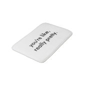 Vous êtes comme le tapis de bain vraiment joli (Angle)