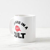 Vous Êtes Dans Un Culte ! | Mug classique anti-MAG (Devant gauche)
