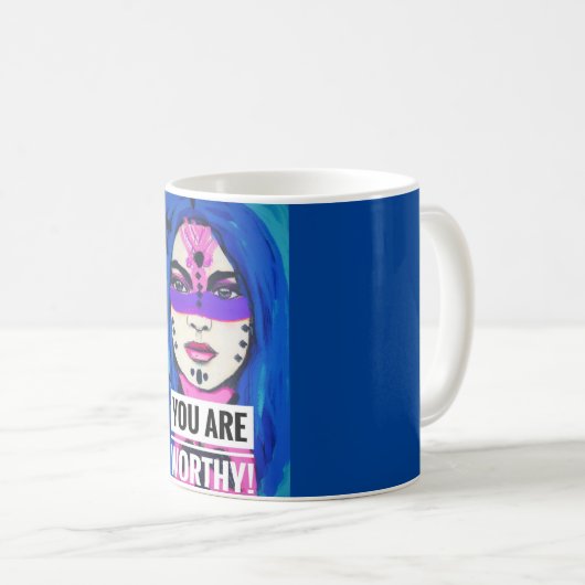 Vous êtes digne d'un mug (Devant droit)