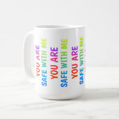 Vous Êtes En Sécurité Avec Moi - Mug D'Affirmation (Devant gauche)