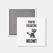 Vous êtes en train de freiner Meowt Magnet (Recto/Verso)