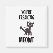 Vous êtes en train de freiner Meowt Magnet (Devant)