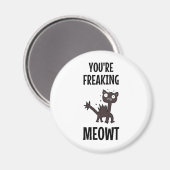 Vous êtes en train de freiner Meowt Magnet (Recto/Verso)