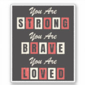 Vous êtes Fort Brave Love Sticker (Devant)