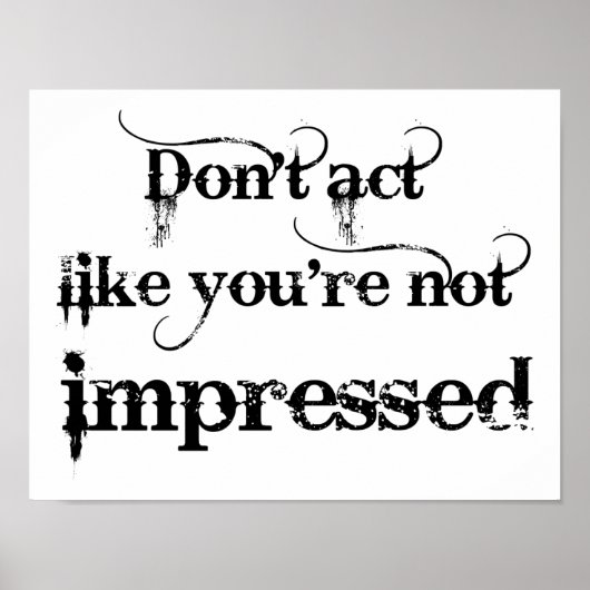 Vous êtes impressionné Poster drôle (Devant)