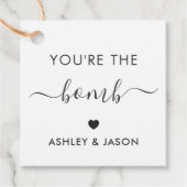 Vous êtes la Bombe Étiquette de Cadeau de Bombe de (Devant)