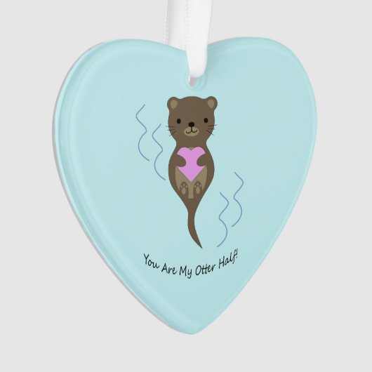 Vous êtes la moitié de mon Otter (devant)