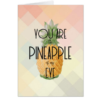 "Vous êtes l'ananas de mon oeil "