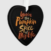 Vous êtes le Citrouille Spice of My Life - Ami AMO (devant)