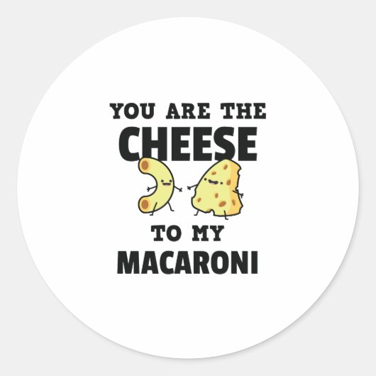 Vous êtes le fromage à mon sticker Macaroni mignon (Devant)