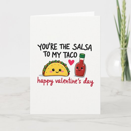 Vous êtes ma carte d'amour Taco Salsa (Devant)