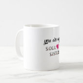 vous êtes ma tasse de soeur d'âme pour le bestie (Devant gauche)