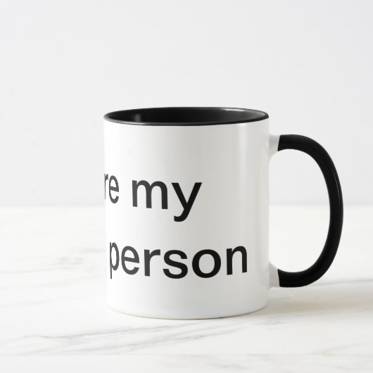 vous êtes ma tasse préférée de personne (Droite)