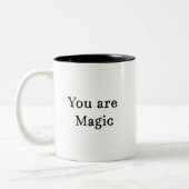 Vous Êtes Magique Mug - Citer Coffee Mug Cadeau (Gauche)