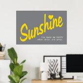 Vous êtes mon affiche Sunshine (Bureau à domicile)