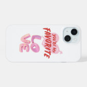Vous êtes mon amour préféré - Boîtier de téléphone (Verso Horizontal)