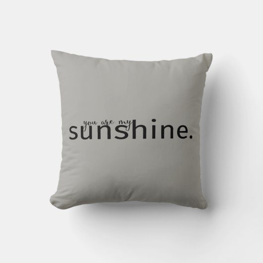 Vous Êtes Mon Coussin De Typographie Gris Sunshine (Recto)