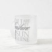 Vous Êtes Mon Sunshine Frosted Glass Mug (Devant gauche)