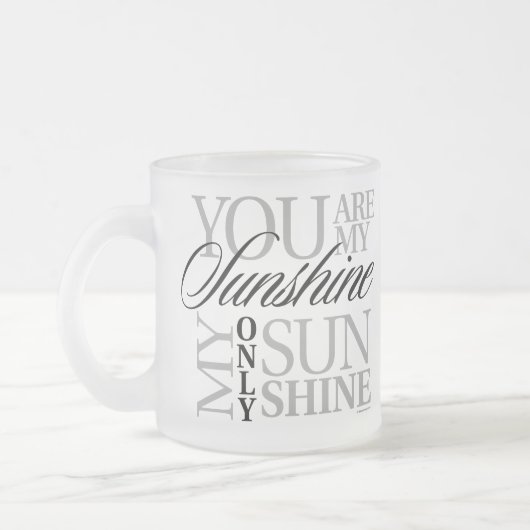 Vous Êtes Mon Sunshine Frosted Glass Mug (Gauche)
