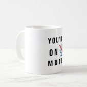 "Vous êtes muet", drôle de citation Mug (Devant gauche)