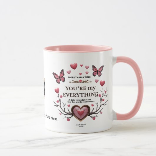 Vous êtes My Everything - Papillon Coeur Love Mug (Droite)