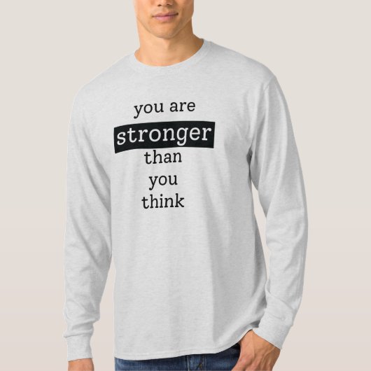 Vous êtes plus fort que vous ne pensez T-shirt (Devant)