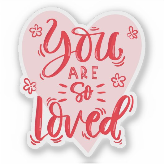 Vous êtes si aimé autocollant (Devant)