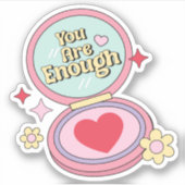 Vous Êtes Suffisamment Sticker En Vinyle Coupé Sur (Devant)