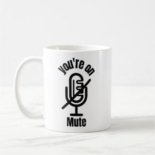 Vous Êtes Sur Mute Funny Mug Don,