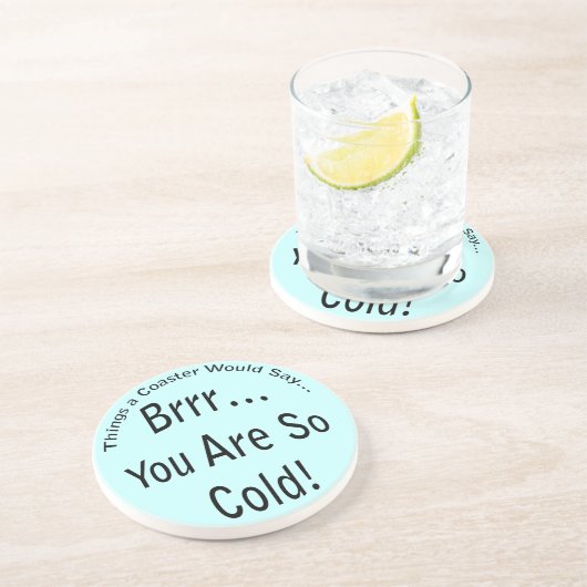 Vous êtes tellement Cold Light Dessous de verre (Côté)