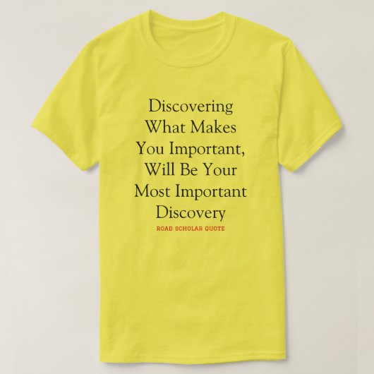 Vous Êtes Très Important - Chemin T-Shirt De Schol (Design devant)