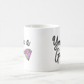 Vous êtes un Gem à deux tons de café Mug (Centre)